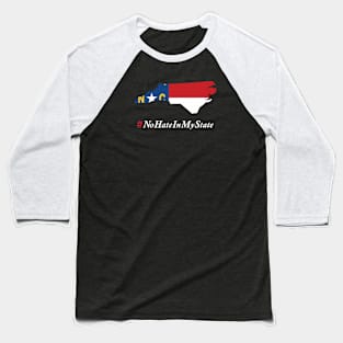 #NoHateInMyState - North Carolina Baseball T-Shirt